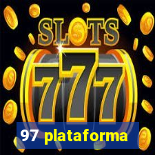 97 plataforma